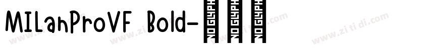 MILanProVF Bold字体转换